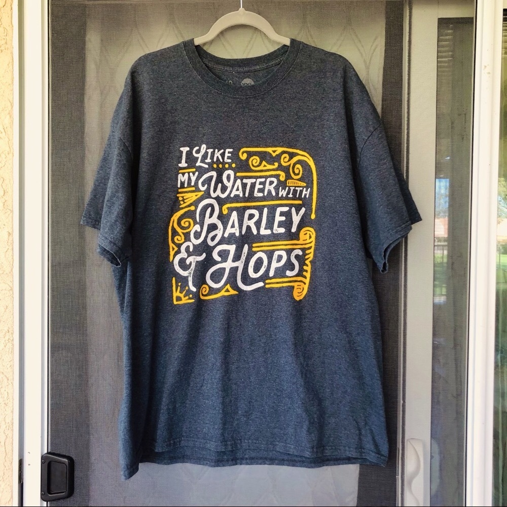 Beer Humor T-Shirt I Like My Water With Barley & Hops Men’s Gray  XXL